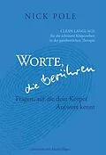 E-Book (epub) Worte, die berühren: Fragen auf die dein Körper Antwort kennt von Nick Pole