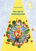 E-Book (epub) Pauli und die Wunschmaschine von Toni Traschitzker
