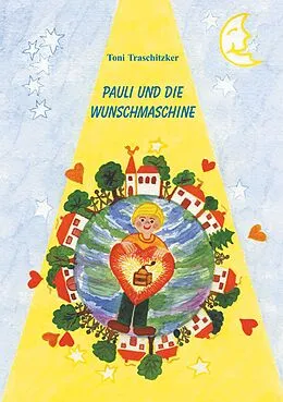 E-Book (epub) Pauli und die Wunschmaschine von Toni Traschitzker