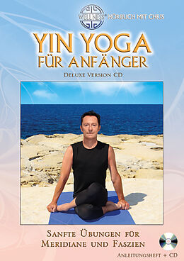 Chris CD Yin Yoga Für Anfänger (deluxe Version Cd)