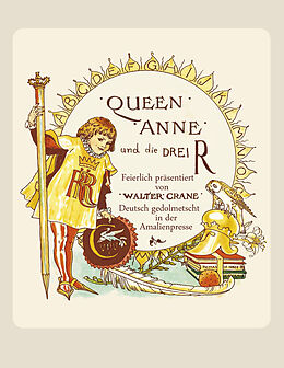 Kartonierter Einband Queen Anne und die Drei R von Walter Crane, Wolfgang von Polentz