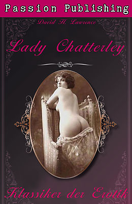 E-Book (epub) Klassiker der Erotik 1: Lady Chatterley von David H. Lawrence