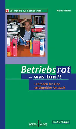 E-Book (pdf) Betriebsrat - was tun?! von Klaus Kellner