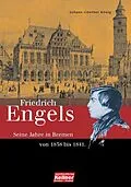 E-Book (pdf) Friedrich Engels. Die Bremer Jahre 1838-1841 von Johann-Günther König