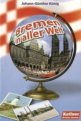 E-Book (pdf) Bremen in aller Welt von Johann-Günther König