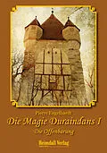E-Book (pdf) Die Magie Duraindans I / Die Offenbarung von Pierre Engelhardt