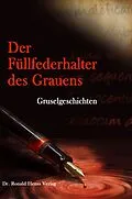 E-Book (epub) Der Füllfederhalter des Grauens von 