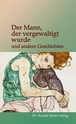 E-Book (epub) Der Mann, der vergewaltigt wurde von Josef Haider, Susanne Weinhart, Karin Reddemann