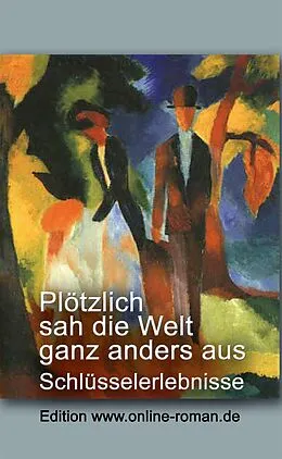 E-Book (epub) Plötzlich sah die Welt ganz anders aus von Stefan Seifert, Sandra Henke, Dorothea Stiller