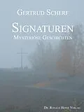 E-Book (epub) Signaturen. Mysteriöse Geschichten von Gertrud Scherf