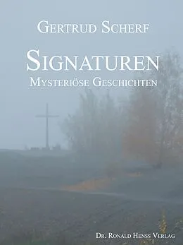 E-Book (epub) Signaturen. Mysteriöse Geschichten von Gertrud Scherf