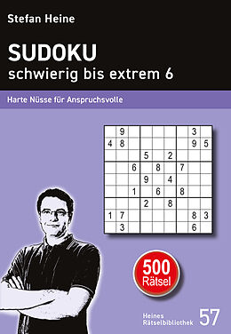 Kartonierter Einband Sudoku schwierig bis extrem 6 von Stefan Heine