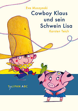 Fester Einband Cowboy Klaus und sein Schwein Lisa von Eva Muszynski, Karsten Teich