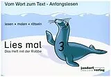 Geheftet Lies mal 3 - Das Heft mit der Robbe von Peter Wachendorf