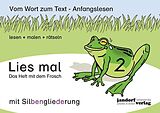 Geheftet Lies mal 2 (mit Silbengliederung) - Das Heft mit dem Frosch von Peter Wachendorf