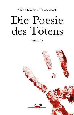 E-Book (epub) Die Poesie des Tötens von Andrea Fehringer, Thomas Köpf