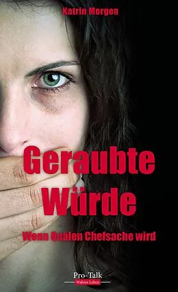 E-Book (epub) Geraubte Würde von Katrin Morgen