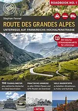 Kartonierter Einband (Kt) Route des Grandes Alpes von Stephan Fennel