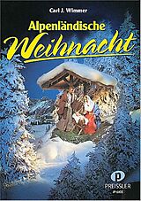 Carl J. Wimmer Notenblätter Alpenländische Weihnacht zum