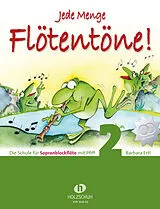 Kartonierter Einband Jede Menge Flötentöne! 2 (mit 2 CDs) von Barbara Ertl