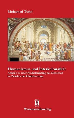 Kartonierter Einband Humanismus und Interkulturalität von Mohamed Turki