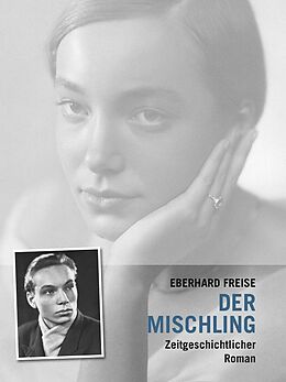 E-Book (epub) Der Mischling von Eberhard Freise