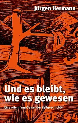 E-Book (epub) Und es bleibt, wie es gewesen von Jürgen Hermann