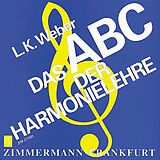 Kartonierter Einband Das ABC der Harmonielehre von Ludwig Karl Weber