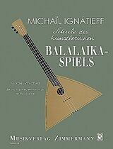 Michael Ignatieff Notenblätter Schule des künstlerischen Balalaikaspiels Band 1