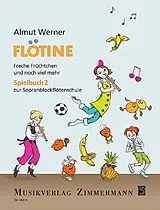 Almut Werner Notenblätter Flötine - Freche Früchtchen und noch viel mehr