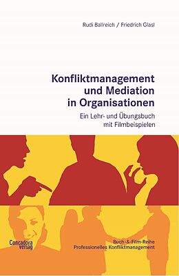 Kartonierter Einband Konfliktmanagement und Mediation in Organisationen von Rudi Ballreich, Friedrich Glasl