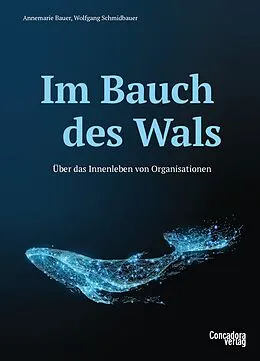 E-Book (epub) Im Bauch des Wals von Annemarie Bauer, Wolfgang Schmidbauer