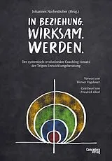 E-Book (epub) In Beziehung. Wirksam. Werden. von Johannes Narbeshuber