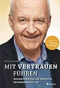 E-Book (epub) Mit Vertrauen führen von Götz W. Werner