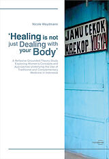 E-Book (pdf) 'Healing is not just Dealing with your Body' von Nicole Weydmann