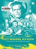E-Book (epub) Colt Seavers, Alf &amp; Ich von Rebecca Niazi-Shahabi, Stefan Kruecken, Anne Philippi