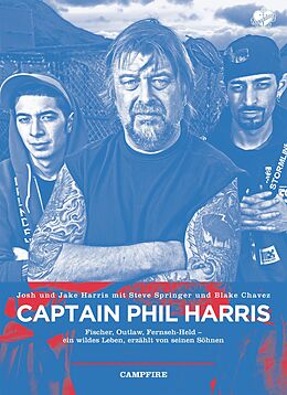 E-Book (epub) Captain Phil Harris von Josh Harris, Jake Harris, Steve Springer