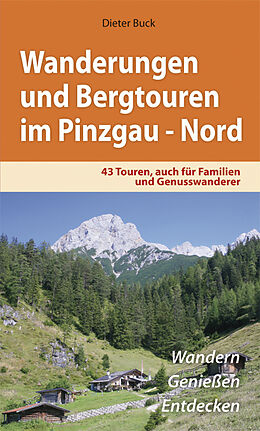 Kartonierter Einband Wanderungen und Bergtouren im Pinzgau - Nord von Dieter Buck