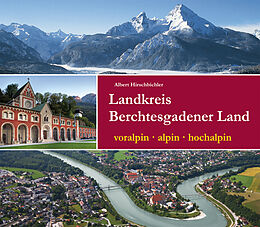 Fester Einband Landkreis Berchtesgadener Land von Albert Hirschbichler
