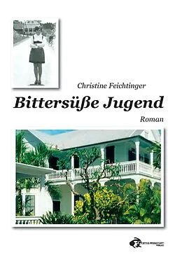 E-Book (epub) Bittersüße Jugend von Christine Feichtinger