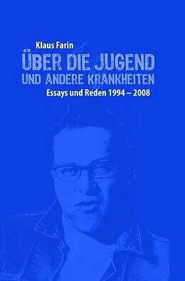 E-Book (epub) Über die Jugend und andere Krankheiten von Klaus Farin