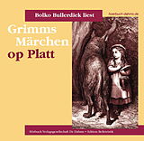 Audio CD (CD/SACD) Grimms Märchen op Platt von Bolko Bullerdiek, Jacob Grimm, Wilhelm Grimm