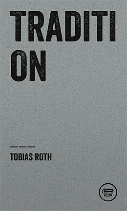 Kartonierter Einband Tradition von Tobias Roth