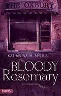 E-Book (epub) Bloody Rosemary von Katharina M. Mylius