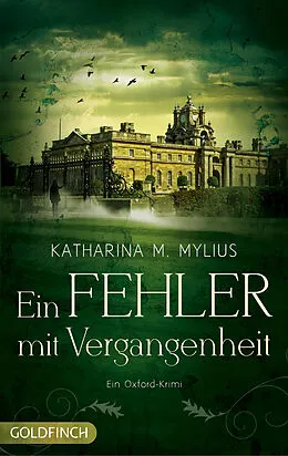E-Book (epub) Ein Fehler mit Vergangenheit von Katharina M. Mylius