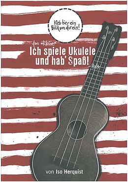 Iso Herquist Notenblätter Ich spiele Ukulele und hab Spass