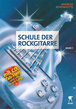 Kartonierter Einband Schule der Rockgitarre Band 1 von Andreas Scheinhütte