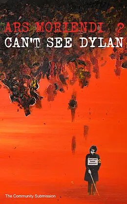 E-Book (pdf) Can't see Dylan - Ars Moriendi 2 von Bob Joblin