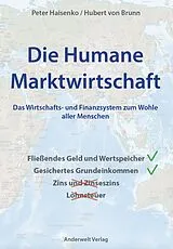 Kartonierter Einband Die Humane Marktwirtschaft von Peter Haisenko, Hubert von Brunn