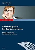 E-Book (epub) Das Insider-Dossier: Einstellungstests bei Top-Unternehmen. Logik-, Analytik- und Intelligenztests meistern von Michael Hoi